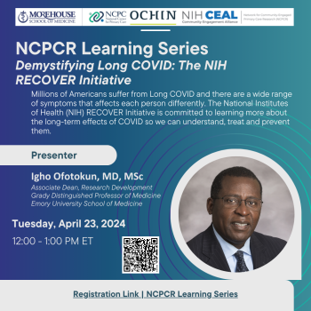 NCPCR Learning Series: Demystifying Long COVID: The NIH RECOVER Initiative, see event page for details